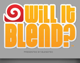 Will it Blend?